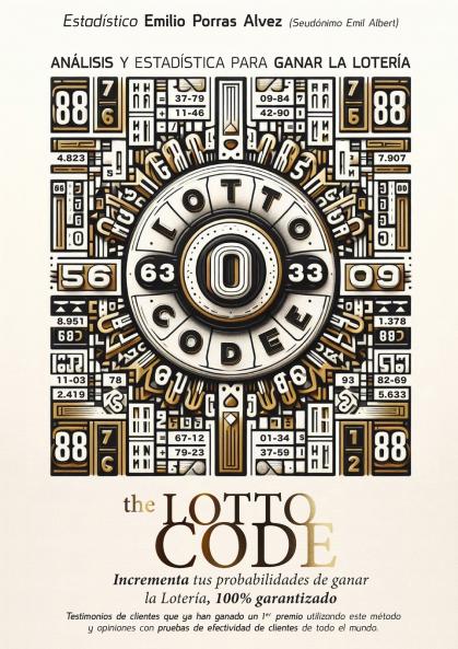 The Lotto Code Análisis y Estadística para Ganar la Lotería Incrementa tus Probabilidades de Ganar la Lotería 100% Garantizado Testimonios de Clientes que ya han Ganado un 1er Premio Utilizando este Método.