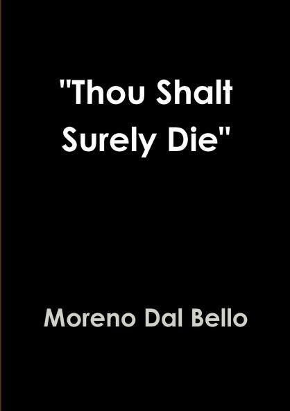 Thou Shalt Surely Die