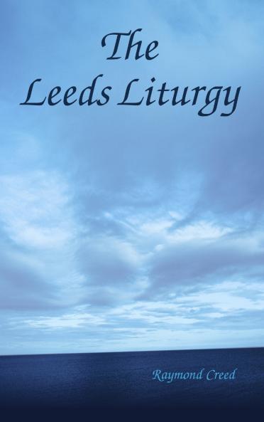 The Leeds Liturgy
