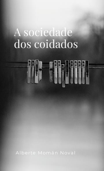 A sociedade dos coidados
