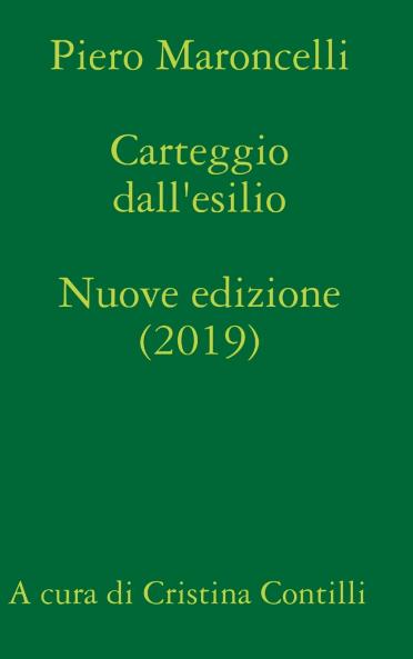 Carteggio dall'esilio (1831-1844) A cura di Cristina Contilli