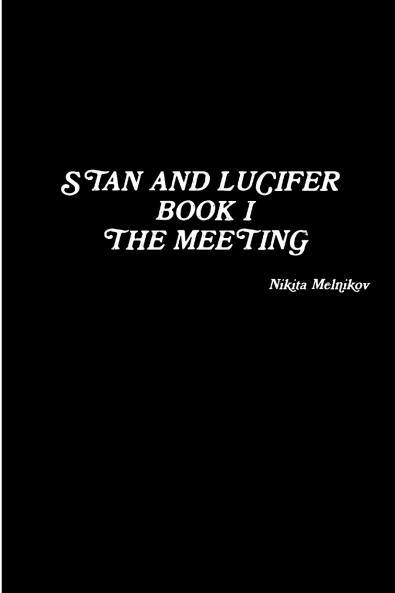 Stan and Lucifer. Book I. The Meeting