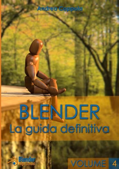 Blender - La guida definitiva - volume 4