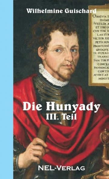 Die Hunyady III. Teil