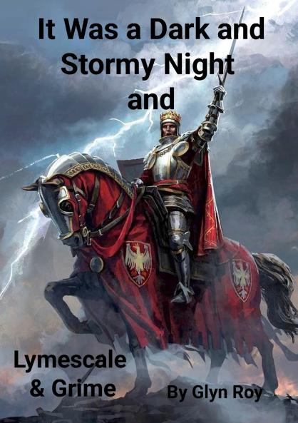 It Was a Dark and Stormy Night and Lymescale & Grime