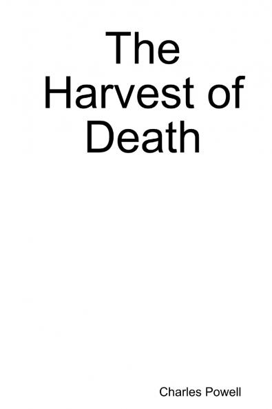 The Harvest of Death