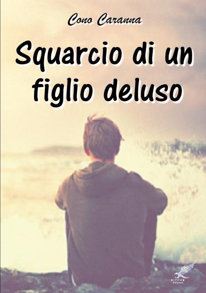 Squarcio di un figlio deluso