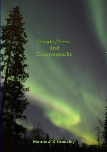 CreaksTrees and Dragonsparks