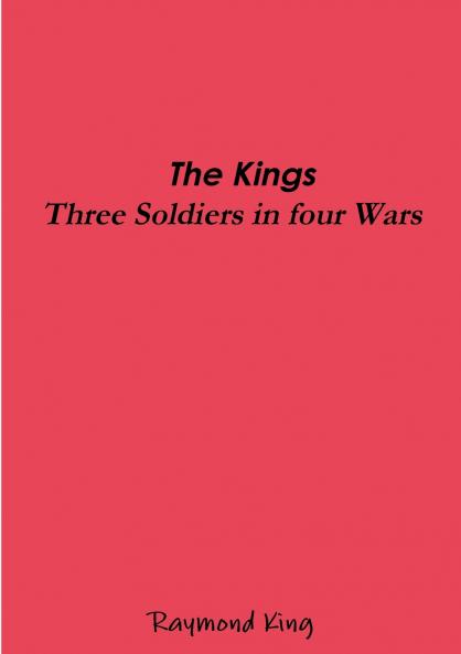 The Kings - Three Soldiers Four Wars