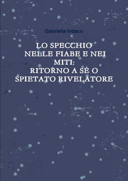 LO SPECCHIO NELLE FIABE E NEI MITI