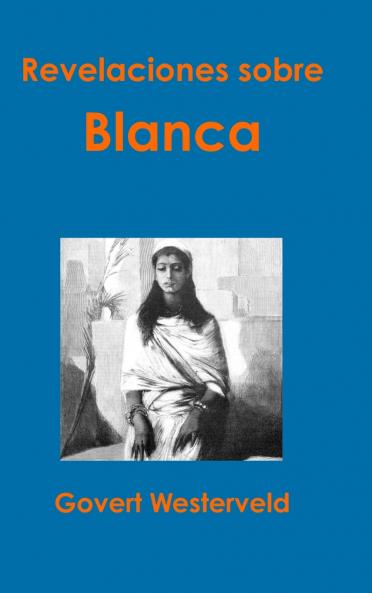 Revelaciones sobre Blanca