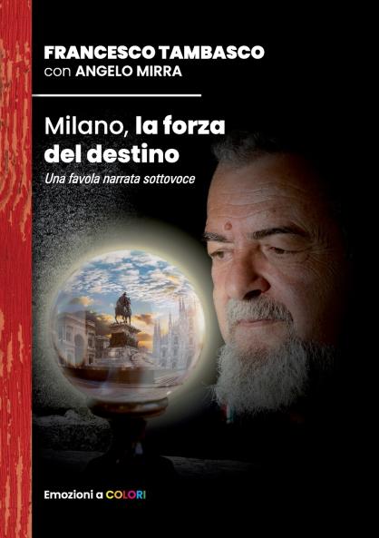 Milano la forza del destino
