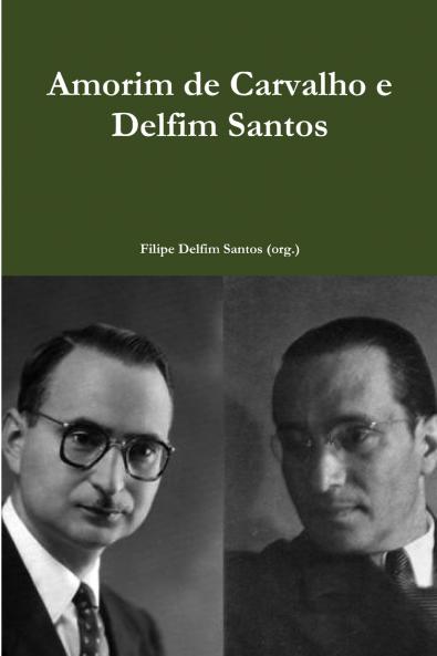 Amorim de Carvalho e Delfim Santos