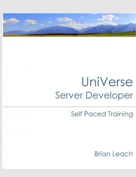 UniVerse Server Developer Self Paced Training