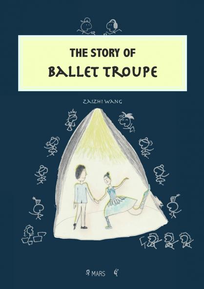 The Story of Ballet Troupe