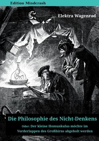 Die Philosophie des Nicht-Denkens oder