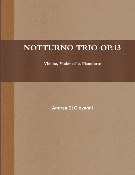 NOTTURNO TRIO OP.13