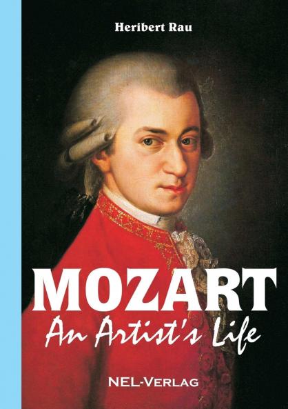 Mozart An Artist's Life