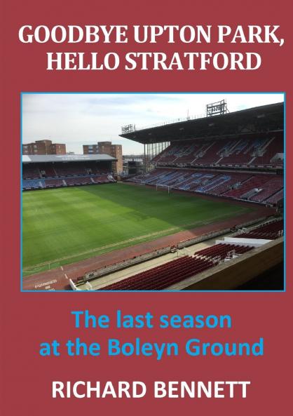 Goodbye Upton Park Hello Stratford