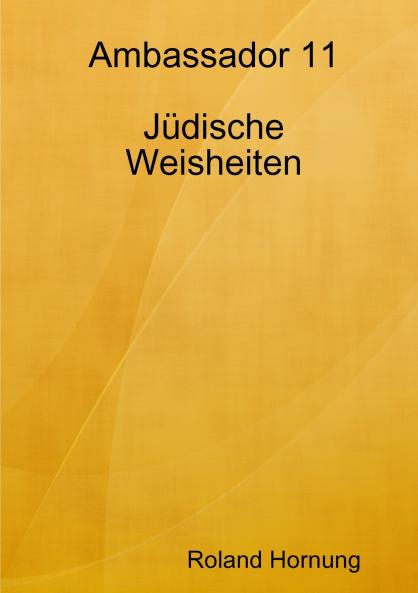 Ambassador 11 Jüdische Weisheiten