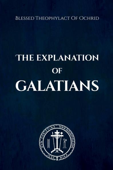 The Explanation of Galatians
