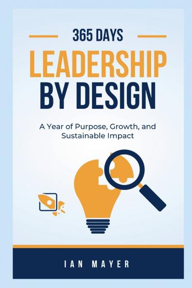 Leadership by Design  A Year of Purpose Growth and Sustainable Impact