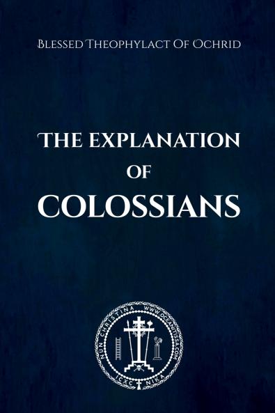 The Explanation of Colossians