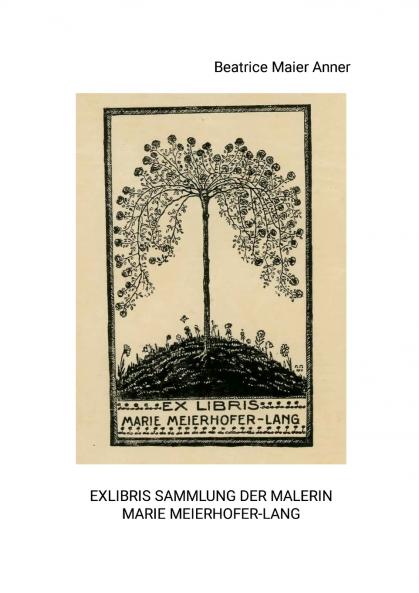 Exlibris Sammlung der Malerin Marie Meierhofer-Lang