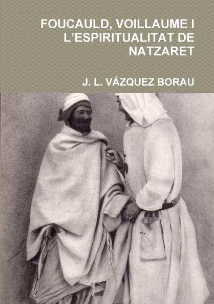 FOUCAULD VOILLAUME I L'ESPIRITUALITAT DE NATZARET