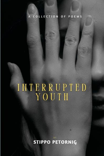 INTERRUPTED YOUTH