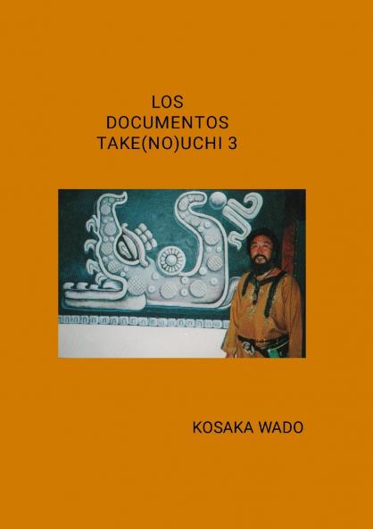 LOS DOCUMENTOS TAKE(NO)UCHI 3