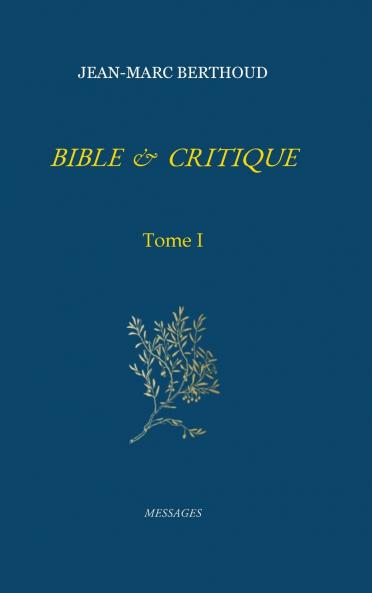 BIBLE ET CRITIQUE