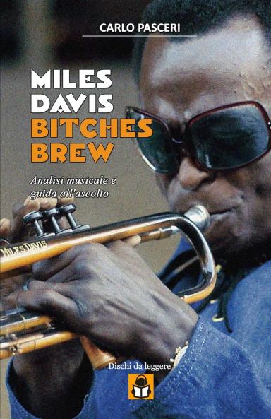 Miles Davis - Bitches Brew (Dischi da leggere)