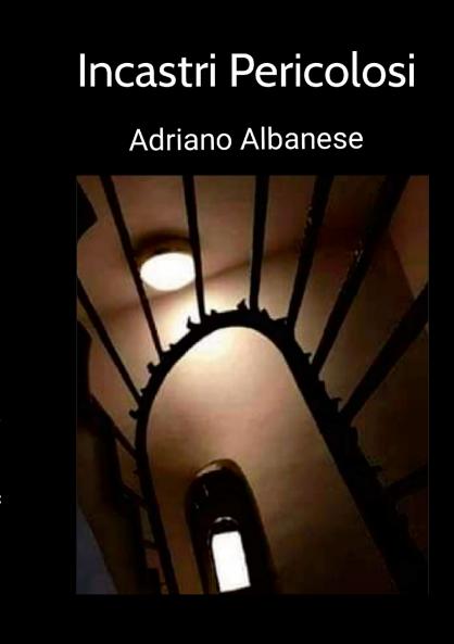 Incastri Pericolosi