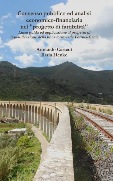 Consenso pubblico ed analisi economico-finanziaria nel progetto di fattibilità