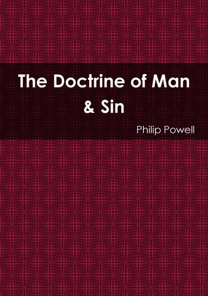 The Doctrine of Man & Sin