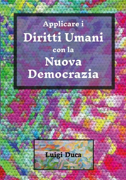 Applicare i Diritti Umani con la Nuova Democrazia