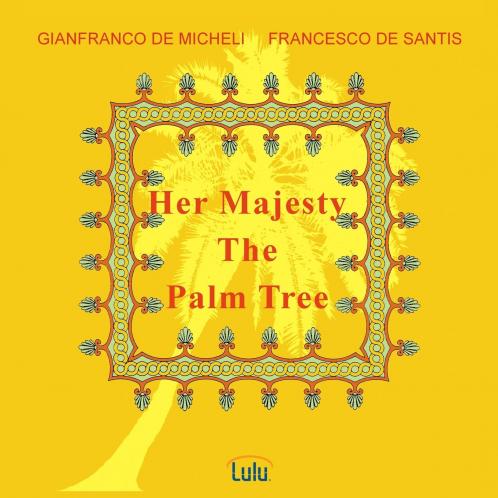 Her Majesty the Palm Tree