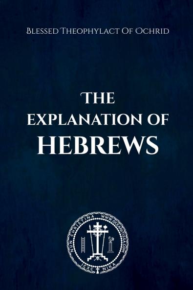 The Explanation of Hebrews