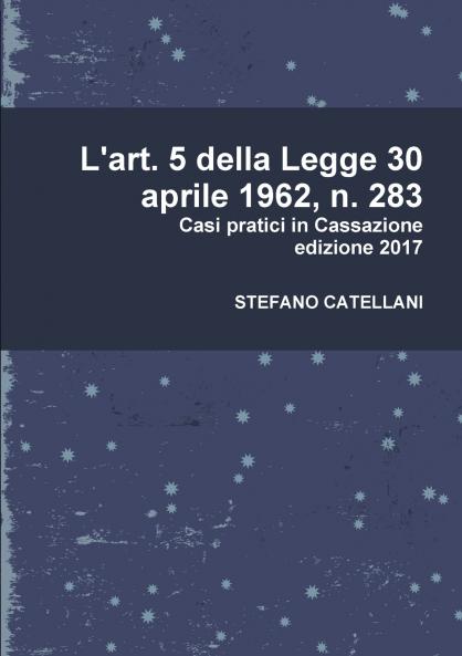 L'art. 5 della Legge 30 aprile 1962 n. 283