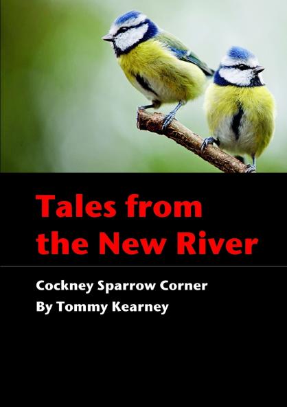 Tales from the New River - Cockney Sparrow Corner