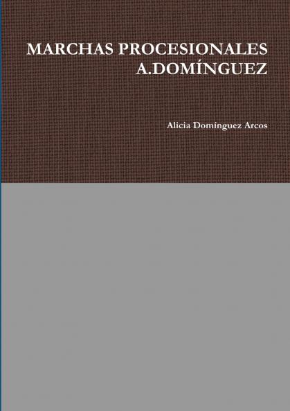 MARCHAS PROCESIONALES A.DOMÍNGUEZ
