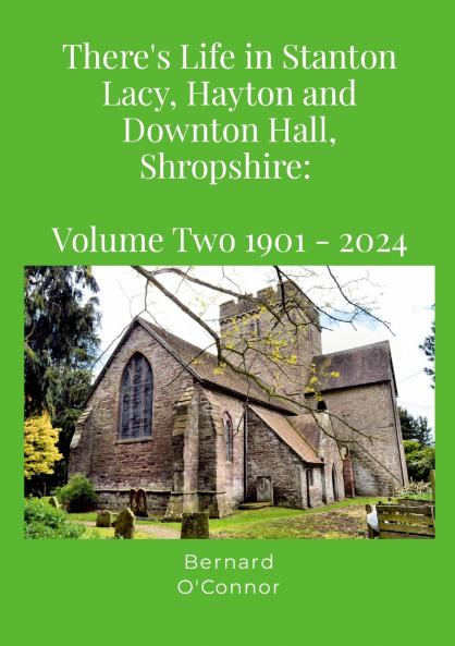 There's Life in Stanton Lacy Hayton and Downton Hall Shropshire