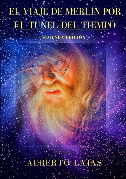 EL VIAJE DE MERLÍN POR EL TÚNEL DE LA SABIDURIA