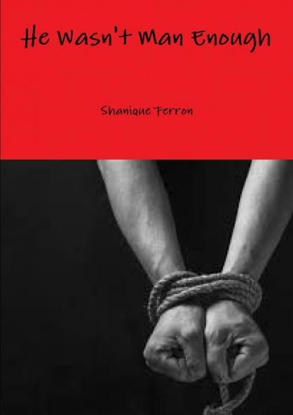 He Wasn't Man Enough