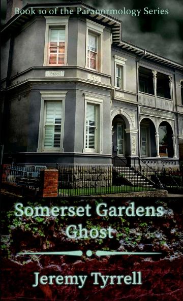 Somerset Gardens Ghost
