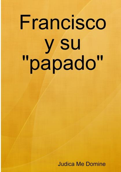 Francisco y su papado