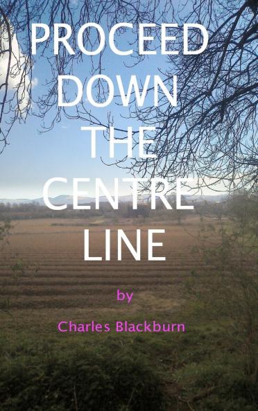 Proceed Down The Centre Line