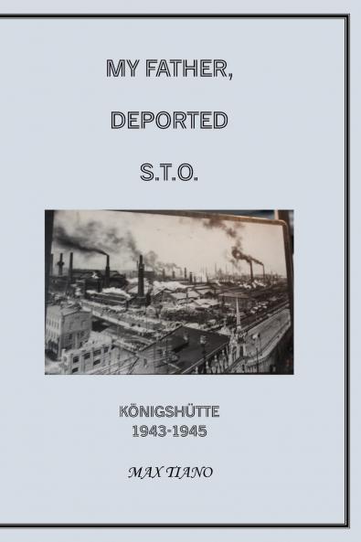 MY FATHER DEPORTED STO