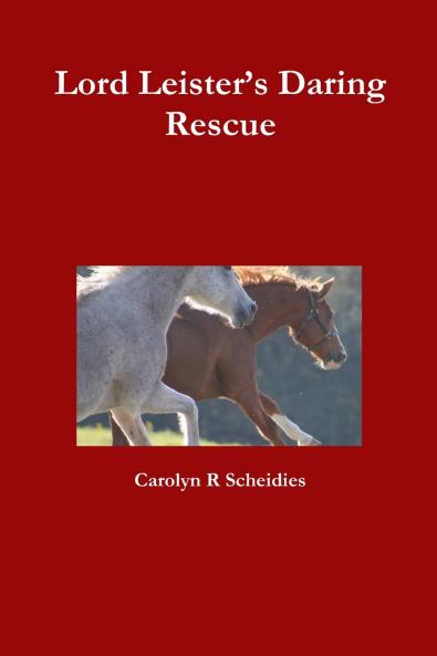 Lord Leister's Daring Rescue